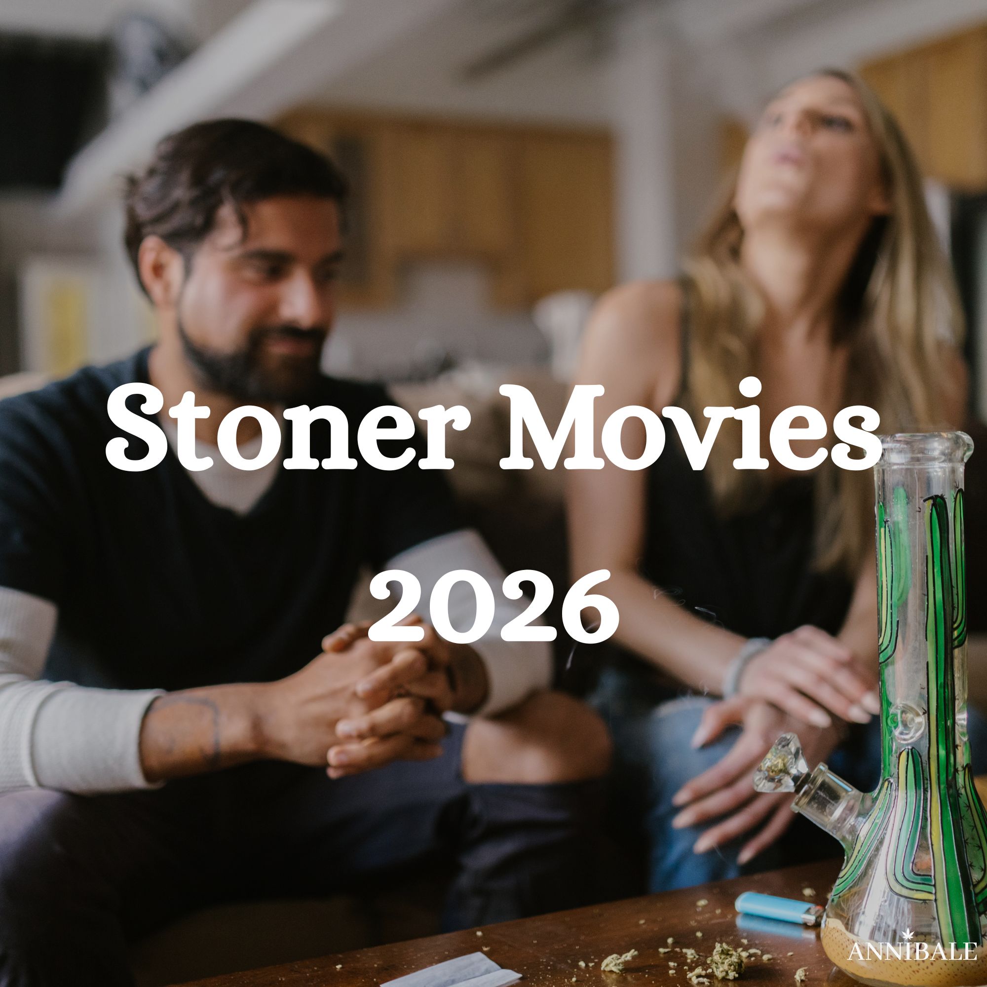 Stoner Movies 2026